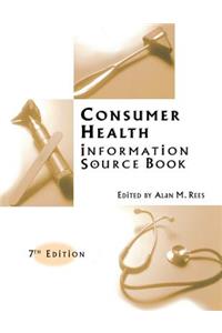 Consumer Health Information Source Book, 7th Edition