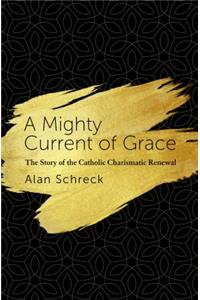 Mighty Current of Grace