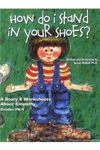 How Do I Stand in Your Shoes?