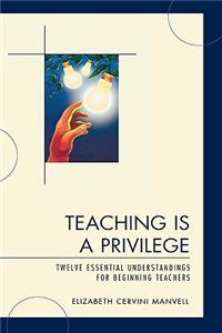 Teaching Is a Privilege