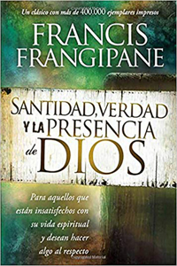 Santidad, Verdad Y La Presencia de Dios