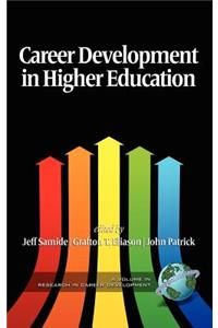 Career Development in Higher Education (Hc)