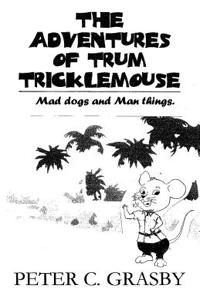 The Adventures of Trum Tricklemouse