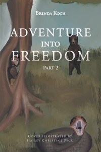 Adventure into Freedom