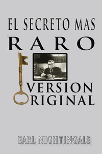 Secreto Mas Raro (The Strangest Secret)