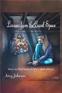 Lessons from the Crawl Space
