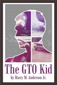 The GTO Kid