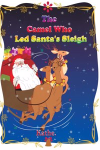 Camel Who Led Santa's Sleigh
