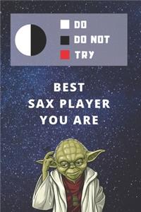 Medium College-Ruled Notebook, 120-page, Lined - Best Gift For Sax Player - Funny Yoda Quote - Present For Saxophone Musician