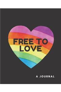 Free to Love- A Journal