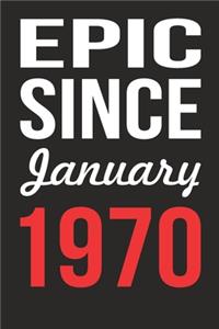 Epic Since January 1970 Journal keepsake Gift, a birthday journal to remember dates