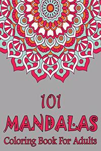 101 Mandalas Coloring Book For Adults