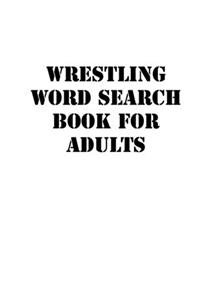 Wrestling Word Search Book For Adults