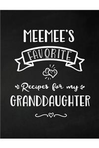 MeeMee's Favorite, Recipes for My Granddaughter