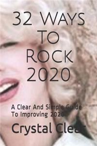 32 Ways To Rock 2020