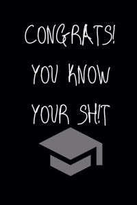 Congrats! You Know Tour Sh!t