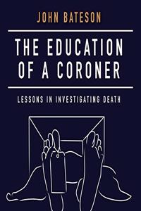 Education of a Coroner Lib/E