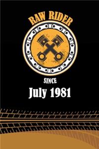 Raw Rider Since July 1981