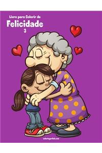 Livro para Colorir de Felicidade 3