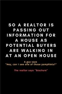 So A Realtor Is Passing Out Information...