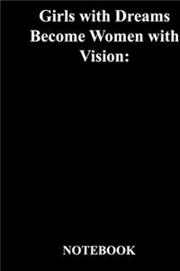 Girls with Dreams Become Women with Vision