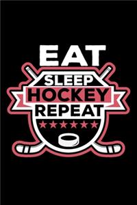 Eat Sleep Hockey Repeat