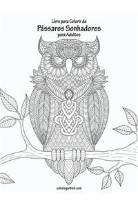 Livro para Colorir de Pássaros Sonhadores para Adultos