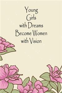 Young Girls with Dreams Become Women with Vision