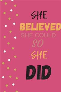 She Believed She Could So She Did