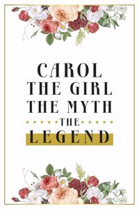 Carol The Girl The Myth The Legend