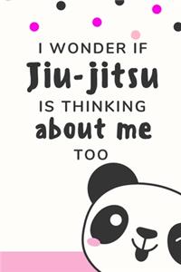 I Wonder if Jiu-jitsu is Thinking About Me Too