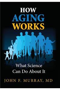 How Aging Works