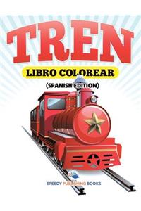 Libro Colorear Tren (Spanish Edition)