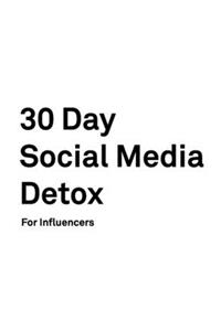 30 Day Social Media Detox