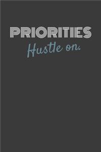 Priorities Hustle On.
