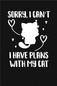 Sorry I Cant I Have Plans With My Cat