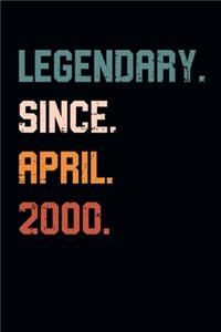 Blank Lined Journal, Notebook, Diary, Planner - Legendary Since April 2000 - 19th Birthday Gift For 19 Years Old Men and Women born in April