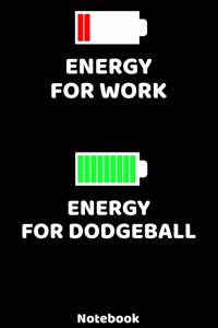 Energy for Work - Energy for Dodgeball Notebook