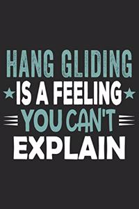 Hang Gliding Is A Feeling You Can't Explain