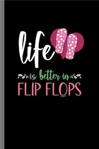 Life is better in flip flops