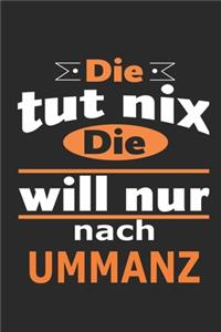 Die tut nix Die will nur nach Ummanz