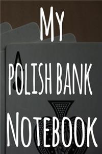 My Polish Bank Notebook
