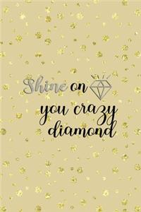 Shine On You Crazy Diamond