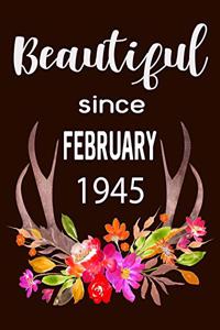 Beautiful Since February 1945