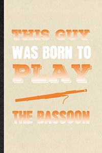 This Guy Was Born to Play the Bassoon