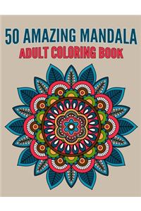 50 Amazing Mandala Adult Coloring Book