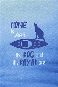 Home Is Where The Cat And The Kayak Are