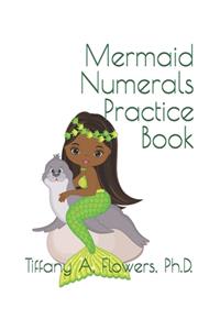 Mermaid Numerals Practice Book