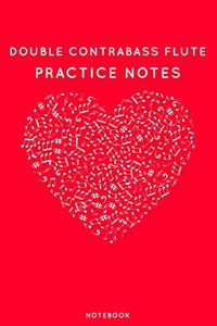 Double contrabass flute Practice Notes