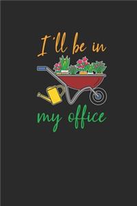 I'll Be In My Office